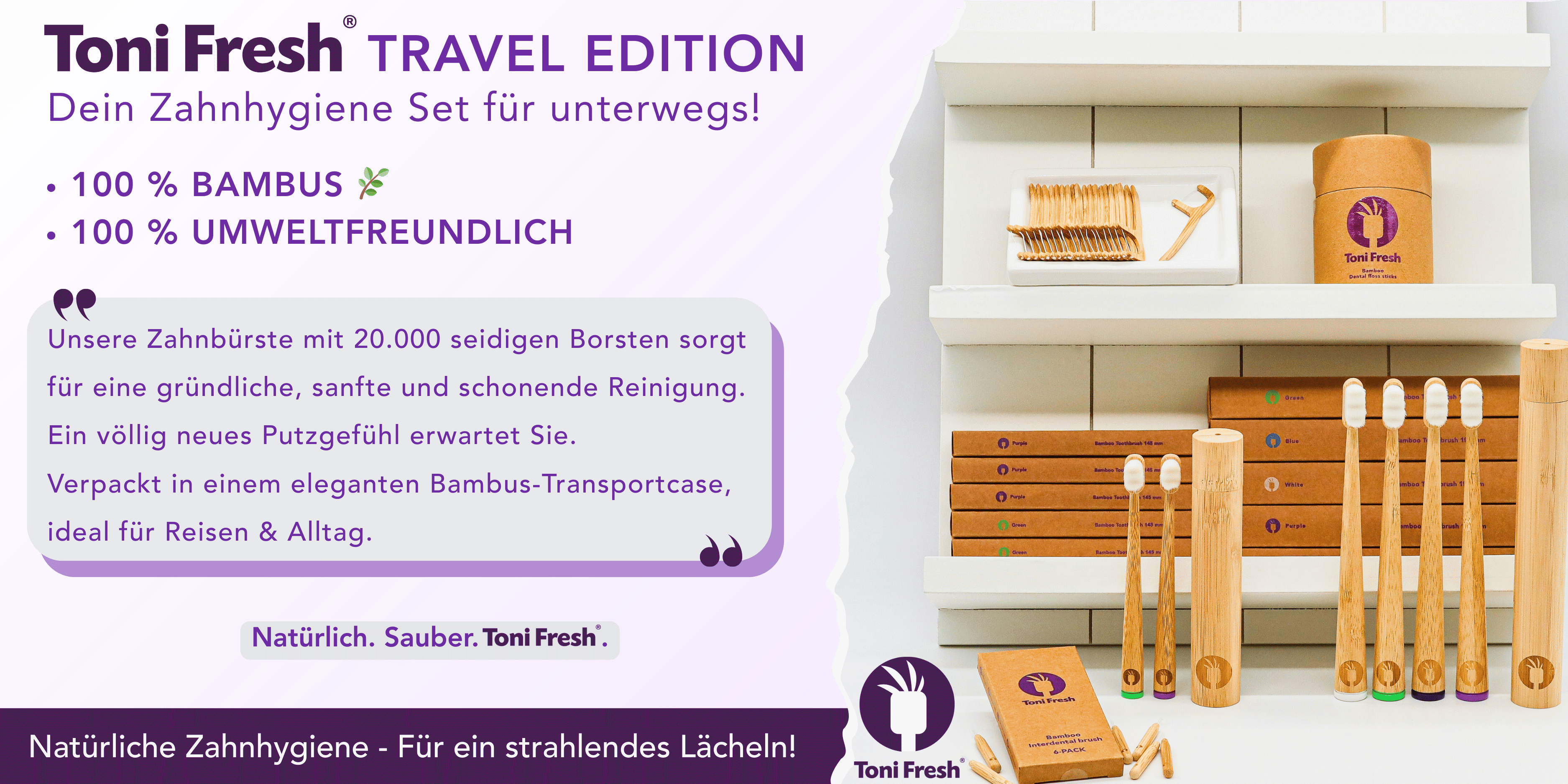 Toni Fresh Zahnbürsten und Pflege